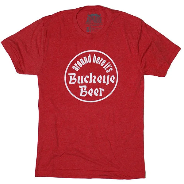 Around Here It's Buckeye Beer Shirt